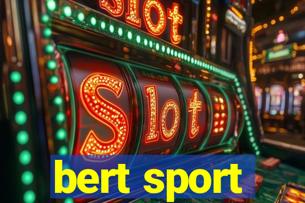 bert sport